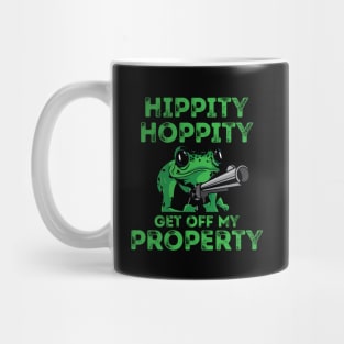 'Hippity Hoppity Get Off My Property' Cute Frog Mug